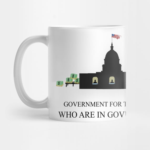 Government Corruption Black by LOL Tee Shirts